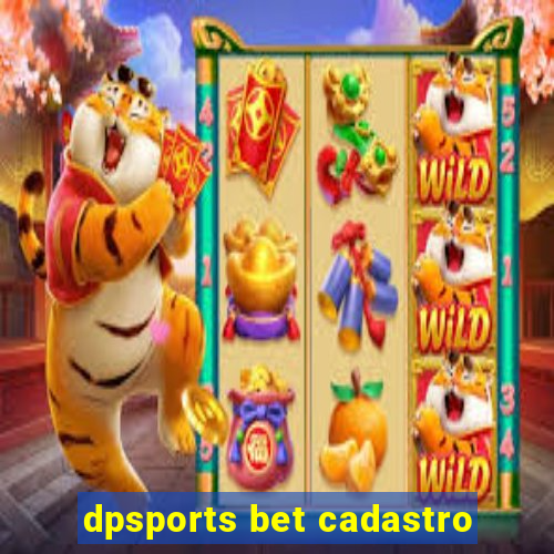 dpsports bet cadastro